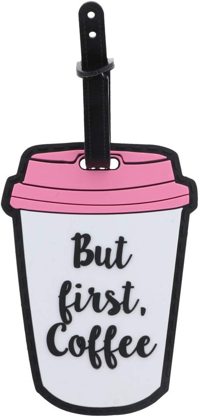 But First Coffee Luggage Tag