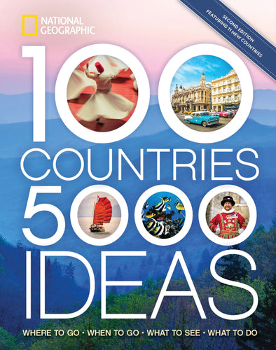National Geographic 100 Countries 5000 Ideas